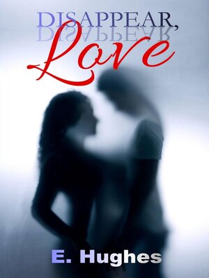 cover image of Disappear, Love